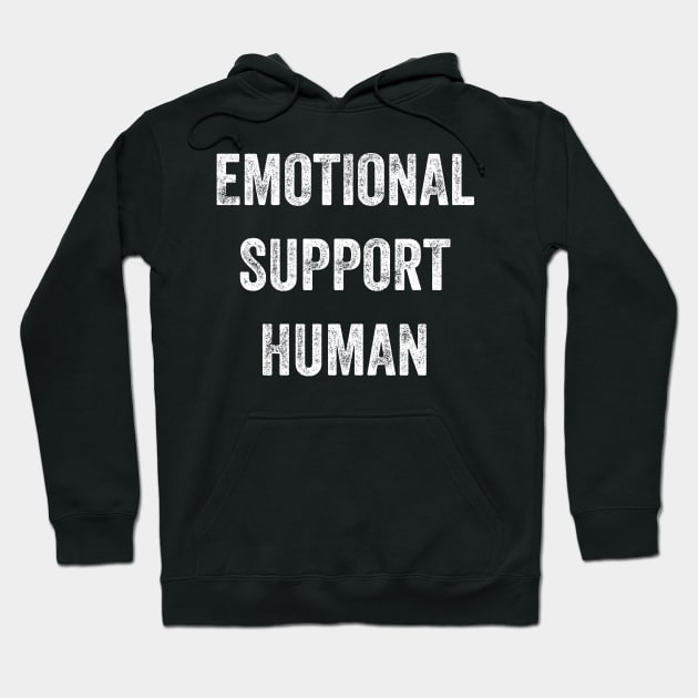 Emotional Support Human Hoodie by Justsmilestupid